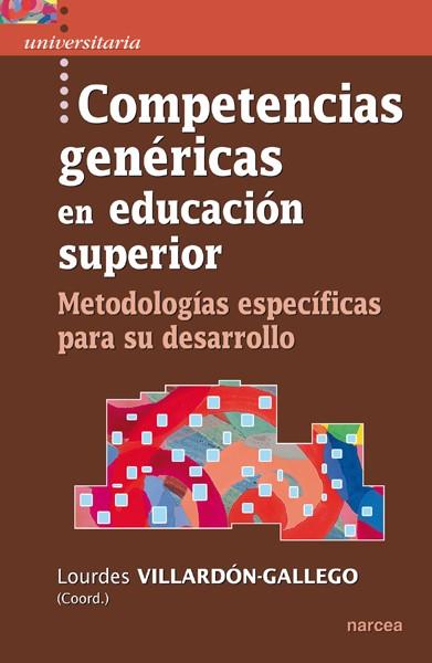 COMPETENCIAS GENÉRICAS EN EDUCACIÓN SUPERIOR | 9788427720770 | VILLARDÓN-GALLEGO, LOURDES | Galatea Llibres | Llibreria online de Reus, Tarragona | Comprar llibres en català i castellà online