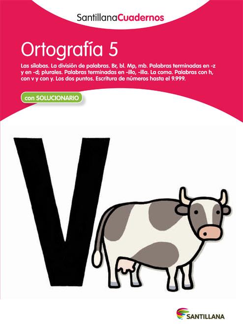 ORTOGRAFÍA 5 SANTILLANA CUADERNOS | 9788468012247 | VARIOS AUTORES | Galatea Llibres | Llibreria online de Reus, Tarragona | Comprar llibres en català i castellà online