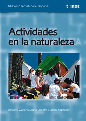 ACTIVIDADES EN NATURALEZA (BTD) | 9788495114365 | GUILLEN | Galatea Llibres | Llibreria online de Reus, Tarragona | Comprar llibres en català i castellà online