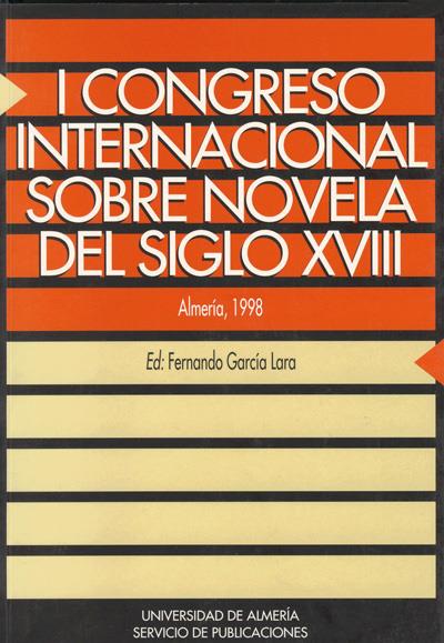 I CONGRESO INTERNACIONAL SOBRE NOVELA DEL SIGLO XVIII | 9788482401157 | GARCIA LARA, FERNANDO | Galatea Llibres | Librería online de Reus, Tarragona | Comprar libros en catalán y castellano online