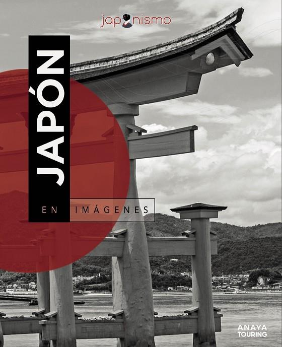 JAPÓN EN IMÁGENES | 9788491584230 | RODRÍGUEZ GÓMEZ, LUIS ANTONIO/TOMÀS AVELLANA, LAURA | Galatea Llibres | Llibreria online de Reus, Tarragona | Comprar llibres en català i castellà online