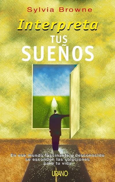 INTERPRETA TUS SUEÑOS | 9788479535254 | BROWNE, SYLVIA | Galatea Llibres | Llibreria online de Reus, Tarragona | Comprar llibres en català i castellà online