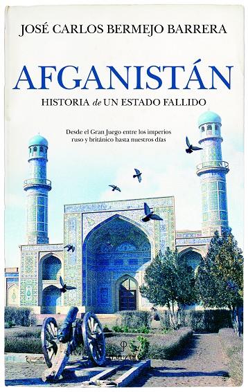 AFGANISTÁN. HISTORIA DE UN ESTADO FALLIDO | 9788410523357 | BERMEJO, JOSE CARLOS | Galatea Llibres | Llibreria online de Reus, Tarragona | Comprar llibres en català i castellà online