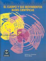 CUERPO Y SUS MOVIMIENTOS.BASES CIENTIFICAS | 9788480194181 | GOWITZKE, BARBARA | Galatea Llibres | Llibreria online de Reus, Tarragona | Comprar llibres en català i castellà online