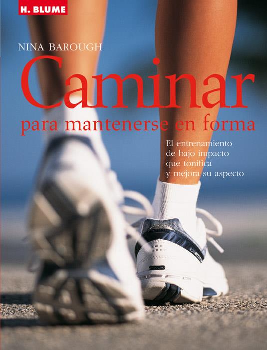 CAMINAR PARA MANTENERSE EN FORMA | 9788489840966 | BARIUGH, NINA | Galatea Llibres | Llibreria online de Reus, Tarragona | Comprar llibres en català i castellà online