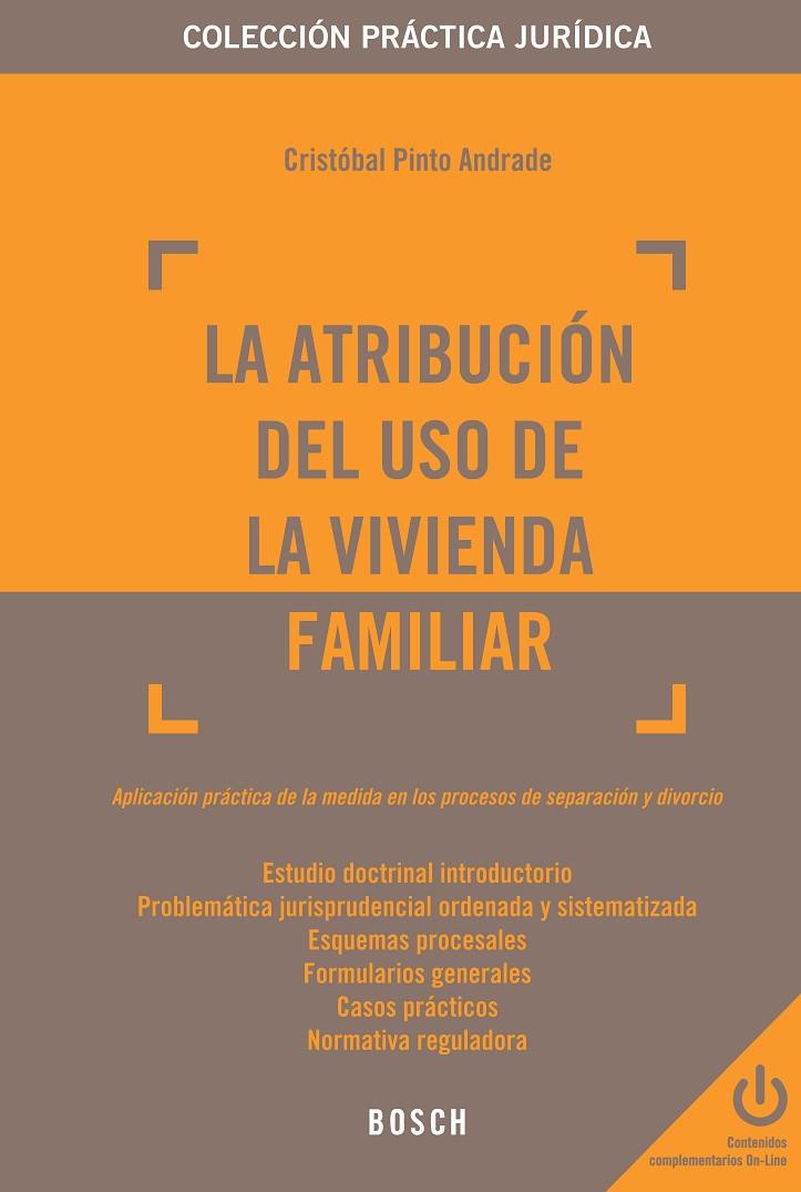 ATRIBUCION DEL USO DE LA VIVIENDA FAMILIAR, LA | 9788497908597 | PINTO ANDRADE, CRISTOBAL | Galatea Llibres | Llibreria online de Reus, Tarragona | Comprar llibres en català i castellà online