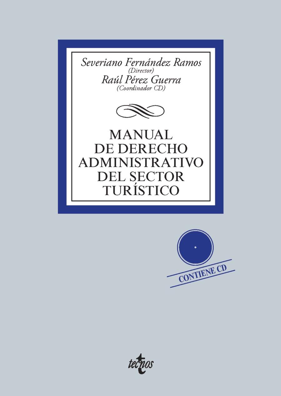 MANUAL DE DERECHO ADMINISTRATIVO DEL SECTOR TURÍSTICO | 9788430958870 | FERNÁNDEZ RAMOS, SEVERIANO/PÉREZ GUERRA, RAÚL/BOMBILLAR SÁENZ, FRANCISCO MIGUEL/CEBALLOS MARTÍN, Mª  | Galatea Llibres | Llibreria online de Reus, Tarragona | Comprar llibres en català i castellà online