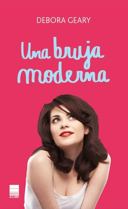 UNA BRUJA MODERNA | 9788493971830 | GEARY, DEBORA | Galatea Llibres | Librería online de Reus, Tarragona | Comprar libros en catalán y castellano online