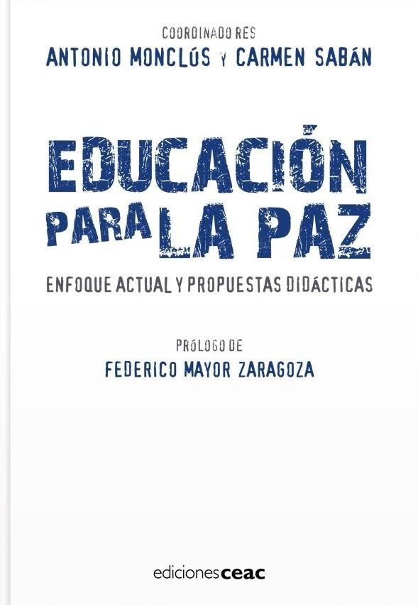 EDUCACION PARA LA PAZ | 9788432919459 | MONCLUS, ANTONIO | Galatea Llibres | Librería online de Reus, Tarragona | Comprar libros en catalán y castellano online