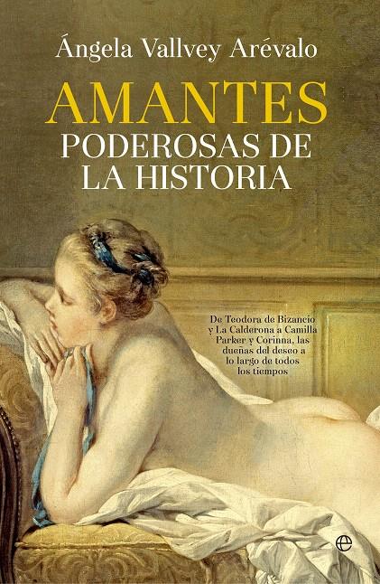 AMANTES PODEROSAS DE LA HISTORIA | 9788490605608 | VALLVEY ARÉVALO, ÁNGELA | Galatea Llibres | Llibreria online de Reus, Tarragona | Comprar llibres en català i castellà online