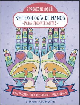 REFLEXOLOGIA DE MANOS PARA PRINCIPIANTES | 9788470823268 | SABOUNCHIAN, STEFANIE | Galatea Llibres | Llibreria online de Reus, Tarragona | Comprar llibres en català i castellà online