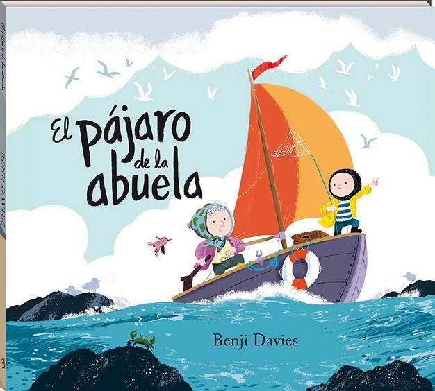 EL PÁJARO DE LA ABUELA | 9788417497101 | DAVIES, BENJI | Galatea Llibres | Llibreria online de Reus, Tarragona | Comprar llibres en català i castellà online