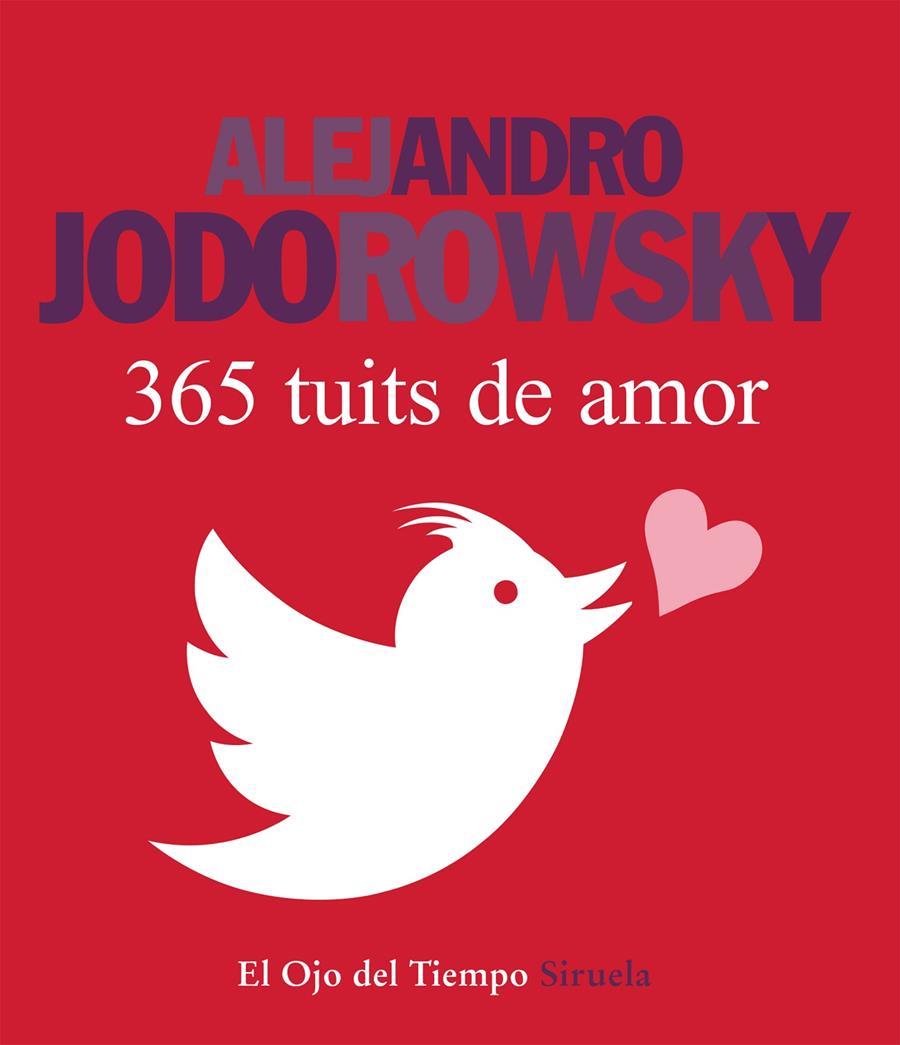 365 TUITS DE AMOR | 9788416280162 | JODOROWSKY, ALEJANDRO | Galatea Llibres | Librería online de Reus, Tarragona | Comprar libros en catalán y castellano online