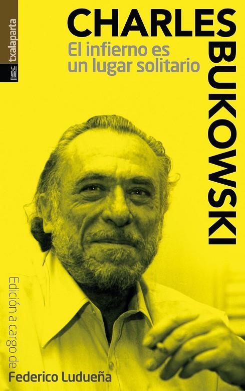 INFIERNO ES UN LUGAR SOLITARIO, EL | 9788481360776 | BUKOWSKI, C. | Galatea Llibres | Llibreria online de Reus, Tarragona | Comprar llibres en català i castellà online