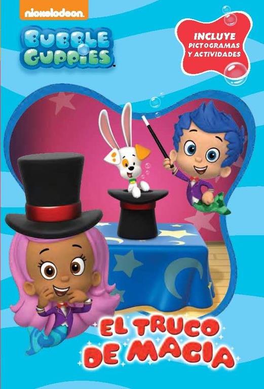 EL TRUCO DE MAGIA  BUBBLE GUPPIES | 9788448840525 | NICKELODEON | Galatea Llibres | Llibreria online de Reus, Tarragona | Comprar llibres en català i castellà online