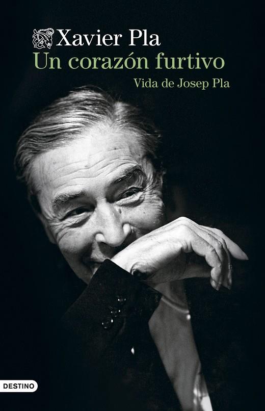 UN CORAZÓN FURTIVO. VIDA DE JOSEP PLA | 9788423365135 | PLA BARBERO, XAVIER | Galatea Llibres | Llibreria online de Reus, Tarragona | Comprar llibres en català i castellà online