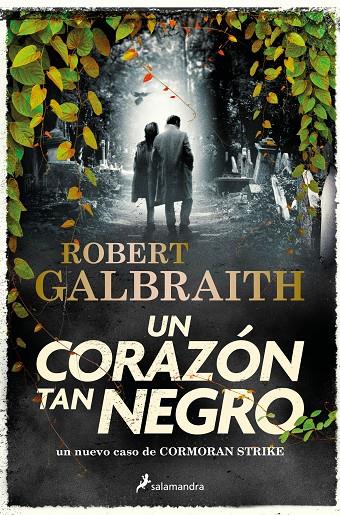 UN CORAZÓN TAN NEGRO (CORMORAN STRIKE 6) | 9788419346094 | GALBRAITH, ROBERT | Galatea Llibres | Llibreria online de Reus, Tarragona | Comprar llibres en català i castellà online