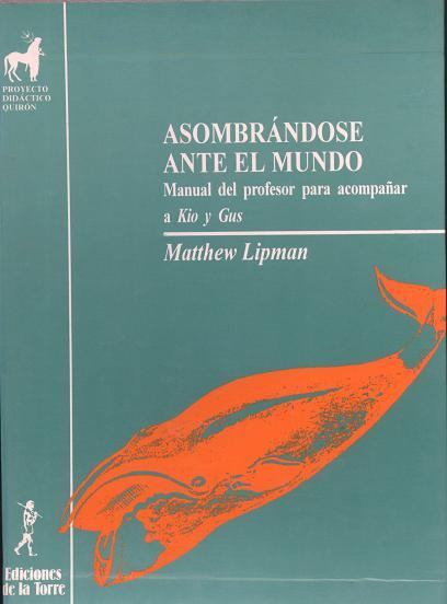 ASOMBRÁNDOSE ANTE EL MUNDO | 9788479600167 | LIPMAN, MATTHEW | Galatea Llibres | Llibreria online de Reus, Tarragona | Comprar llibres en català i castellà online