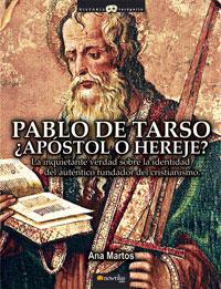 PABLO DE TARSO ¿APOSTOL O HEREJE? | 9788497633673 | MARTOS, ANA | Galatea Llibres | Llibreria online de Reus, Tarragona | Comprar llibres en català i castellà online