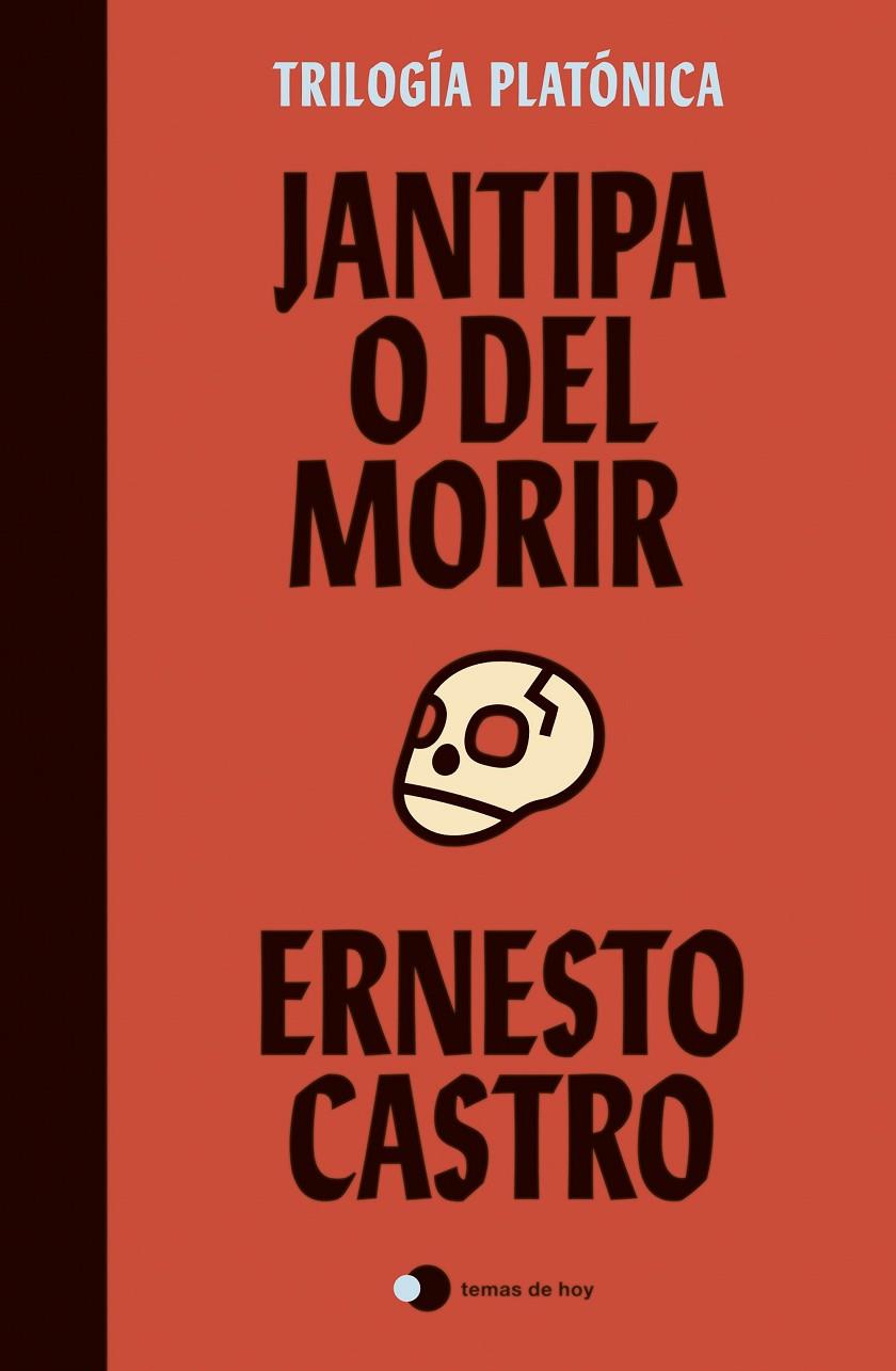 JANTIPA O DEL MORIR | 9788499989105 | CASTRO, ERNESTO | Galatea Llibres | Llibreria online de Reus, Tarragona | Comprar llibres en català i castellà online