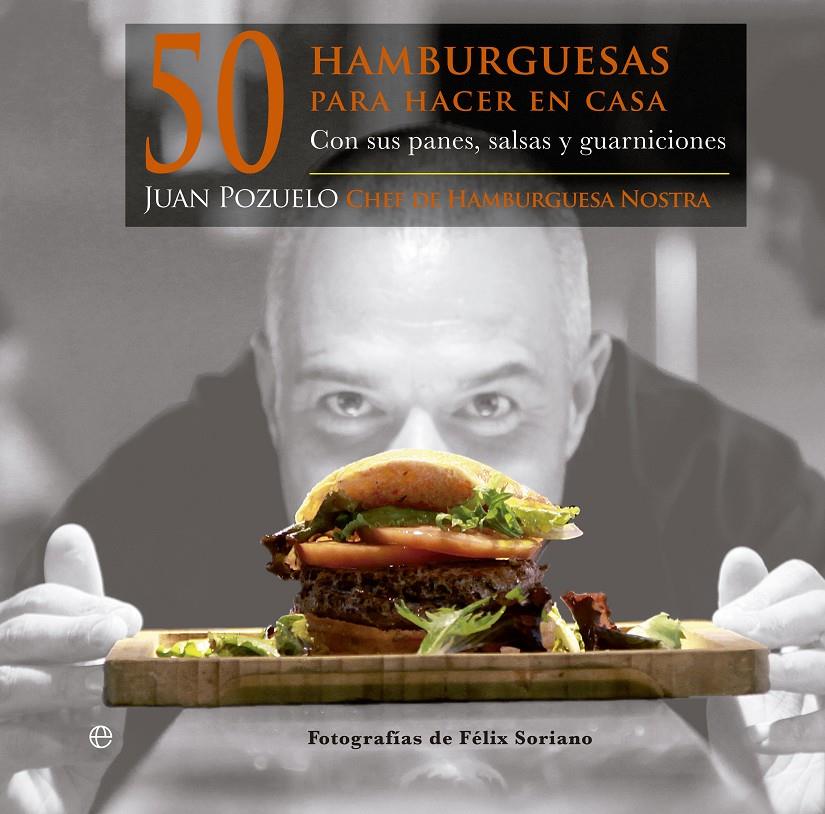 50 HAMBURGUESAS PARA HACER EN CASA | 9788499709796 | POZUELO TALAVERA, JUAN | Galatea Llibres | Llibreria online de Reus, Tarragona | Comprar llibres en català i castellà online