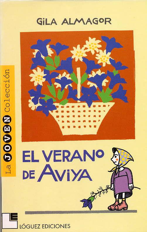 VERANO DE AVIYA,EL | 9788485334766 | ALMAGOR, GILA | Galatea Llibres | Llibreria online de Reus, Tarragona | Comprar llibres en català i castellà online