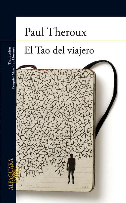 EL TAO DEL VIAJERO | 9788420402710 | THEROUX, PAUL | Galatea Llibres | Llibreria online de Reus, Tarragona | Comprar llibres en català i castellà online