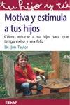 MOTIVA Y ESTIMULA A TUS HIJOS | 9788441414594 | TAYLOR, JIM | Galatea Llibres | Llibreria online de Reus, Tarragona | Comprar llibres en català i castellà online