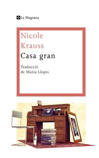 CASA GRAN | 9788482645735 | KRAUSS , NICOLE | Galatea Llibres | Librería online de Reus, Tarragona | Comprar libros en catalán y castellano online