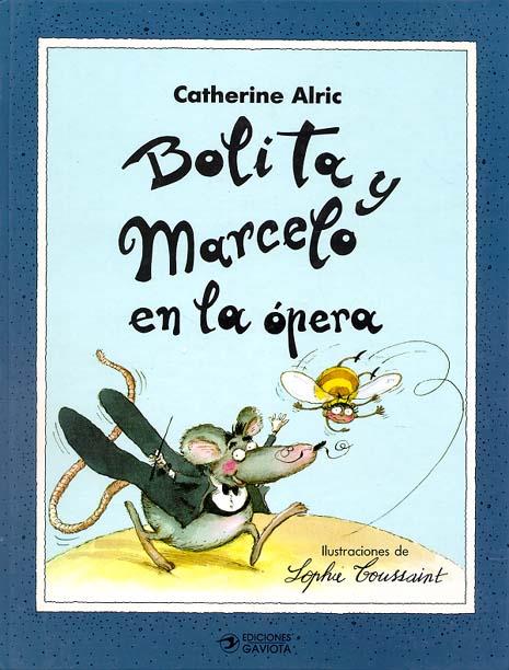 BOLITA Y MARCELO EN LA OPERA | 9788439288787 | ALRIC, CATHERINE | Galatea Llibres | Llibreria online de Reus, Tarragona | Comprar llibres en català i castellà online