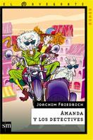 AMANDA Y LOS DETECTIVES | 9788434878105 | FRIEDRICH, JOACHIM | Galatea Llibres | Librería online de Reus, Tarragona | Comprar libros en catalán y castellano online