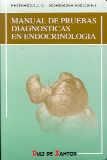 MANUAL DE PRUEBAS DIAGNÓSTICAS EN ENDOCRINOLOGÍA | 9788479781071 | SORIGUER ESCOFET, FEDERICO J.C. | Galatea Llibres | Llibreria online de Reus, Tarragona | Comprar llibres en català i castellà online