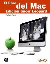 LIBRO DEL MAC. EDICIÓN SNOW LEOPARD | 9788441527096 | WANG, WALLACE | Galatea Llibres | Librería online de Reus, Tarragona | Comprar libros en catalán y castellano online