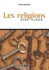 RELIGIONS, LES CINC CLAUS | 9788480637947 | GUARDANS, TERESA | Galatea Llibres | Librería online de Reus, Tarragona | Comprar libros en catalán y castellano online