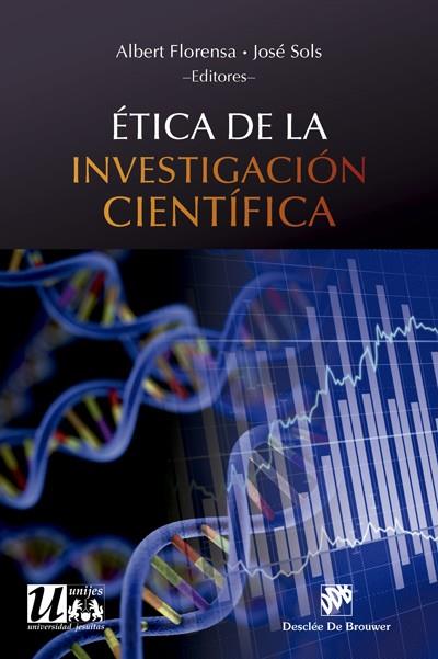 ÉTICA DE LA INVESTIGACIÓN CIENTÍFICA | 9788433029171 | FLORENSA GIMÉNEZ, ALBERT/SOLS LUCIA, JOSÉ | Galatea Llibres | Llibreria online de Reus, Tarragona | Comprar llibres en català i castellà online