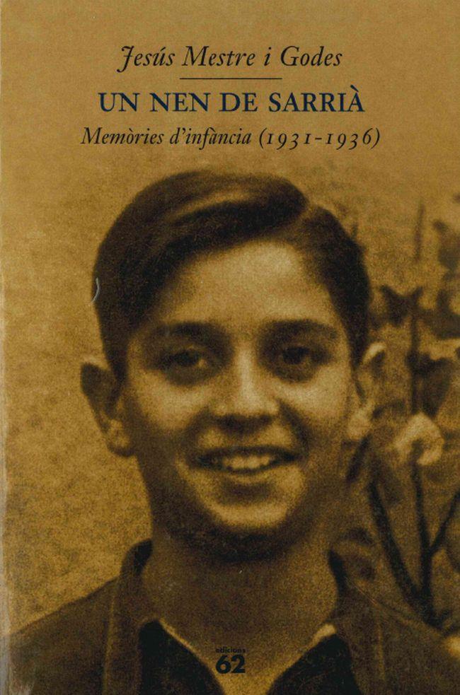 NEN DE SARRIA.MEMORIES D`INFANCIA 1931-1936 | 9788429747249 | MESTRE I GODES, JESUS | Galatea Llibres | Llibreria online de Reus, Tarragona | Comprar llibres en català i castellà online