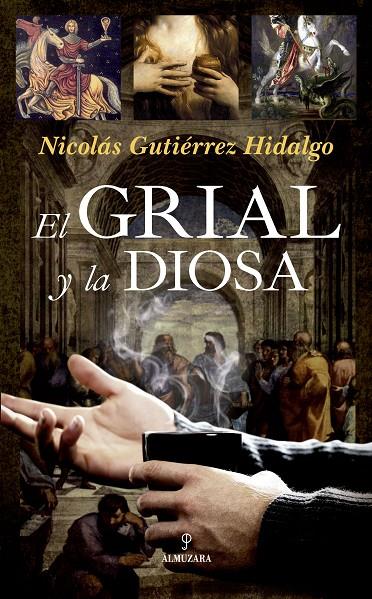 EL GRIAL Y LA DIOSA | 9788417229429 | GUTIéRREZ HIDALGO, NICOLáS | Galatea Llibres | Llibreria online de Reus, Tarragona | Comprar llibres en català i castellà online