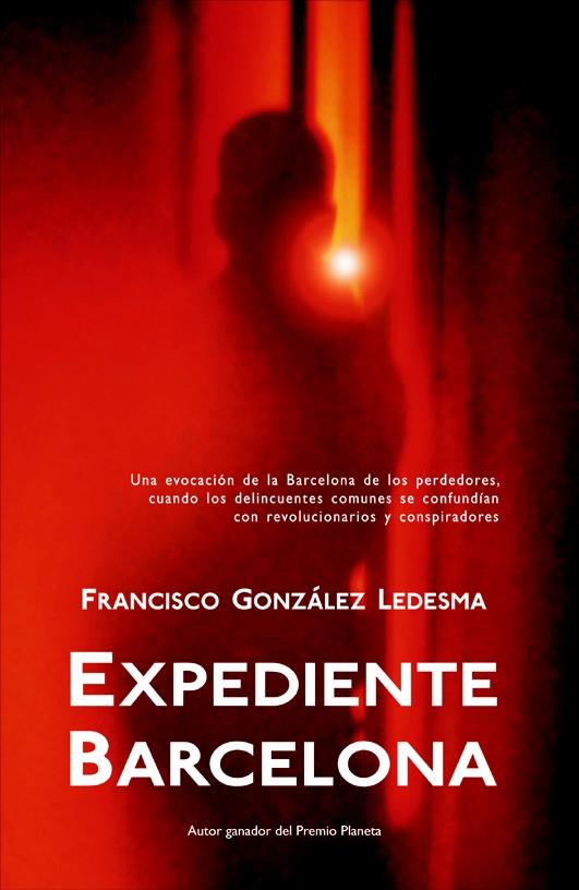 EXPEDIENTE BARCELONA | 9788498002843 | GONZALEZ LEDESMA, FCO. | Galatea Llibres | Llibreria online de Reus, Tarragona | Comprar llibres en català i castellà online