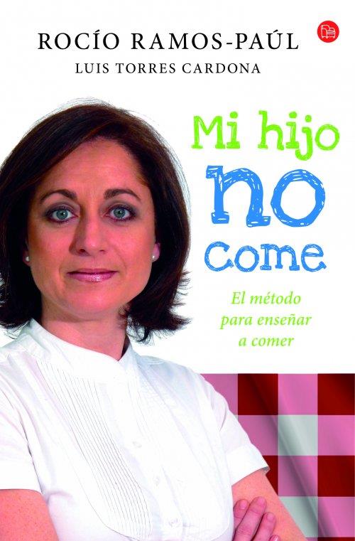 MI HIJO NO COME | 9788466328401 | RAMOS-PAÚL, ROCÍO | Galatea Llibres | Llibreria online de Reus, Tarragona | Comprar llibres en català i castellà online