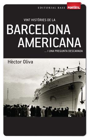 VINT HISTORIES DE LA BARCELONA AMERICANA | 9788415267270 | OLIVA, HECTOR | Galatea Llibres | Librería online de Reus, Tarragona | Comprar libros en catalán y castellano online