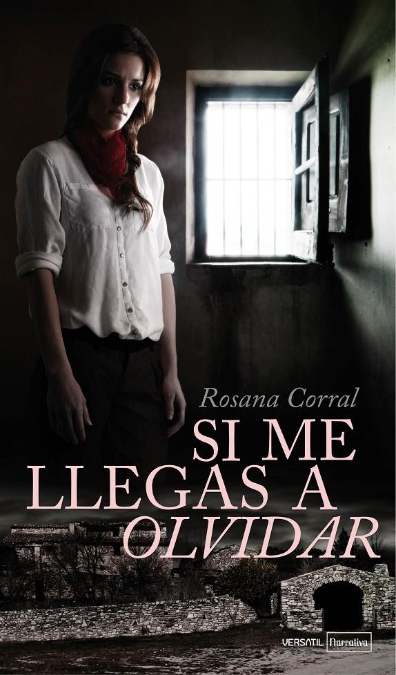 SI ME LLEGAS A OLVIDAR | 9788492929849 | CORRAL MÁRQUEZ, ROSANA | Galatea Llibres | Llibreria online de Reus, Tarragona | Comprar llibres en català i castellà online