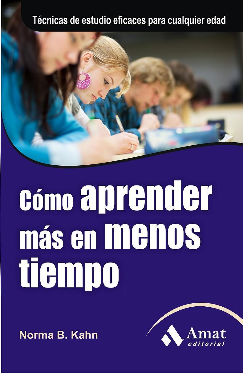 COMO APRENDER MAS EN MENOS TIEMPO | 9788497354561 | KAHN, NORMA | Galatea Llibres | Llibreria online de Reus, Tarragona | Comprar llibres en català i castellà online