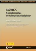 MÚSICA. COMPLEMENTOS DE FORMACIÓN DISCIPLINAR | 9788478279944 | GIRÁLDEZ HAYES (COORD.), SUSANA FLORES RODRIGO, MIQUEL ALSINA TARRÉS, GOTZON IBARRETXE TXAKAR | Galatea Llibres | Librería online de Reus, Tarragona | Comprar libros en catalán y castellano online