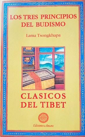 TRES PRINCIPIOS DEL BUDISMO, LOS | 9788495094070 | LAMA TSONGKHAPA | Galatea Llibres | Llibreria online de Reus, Tarragona | Comprar llibres en català i castellà online