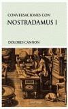 CONVERSACIONES CON NOSTRADAMUS I | 9788489957626 | CANNON, DOLORES | Galatea Llibres | Llibreria online de Reus, Tarragona | Comprar llibres en català i castellà online