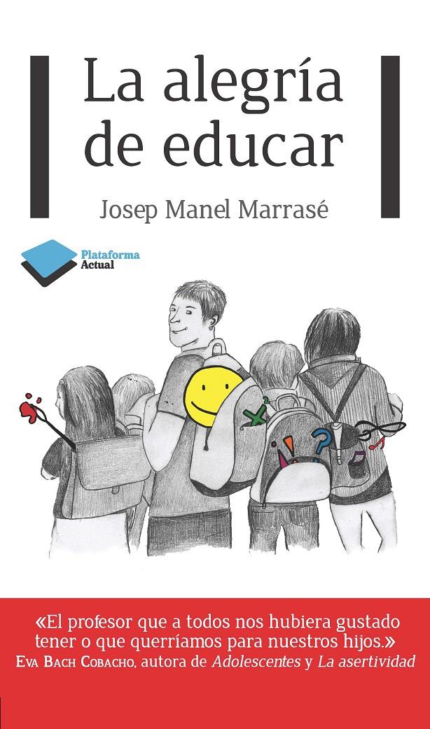 LA ALEGRÍA DE EDUCAR | 9788415750284 | MARRASSE, JOSEP MANEL | Galatea Llibres | Llibreria online de Reus, Tarragona | Comprar llibres en català i castellà online