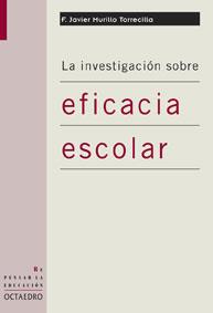 INVESTIGACION SOBRE EFICACIA ESCOLAR. RE-22 | 9788480637510 | MURILLO TORRECILLA, F. JAVIER | Galatea Llibres | Llibreria online de Reus, Tarragona | Comprar llibres en català i castellà online