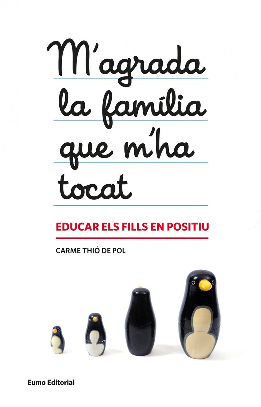 M'AGRADA LA FAMÍLIA QUE M'HA TOCAT | 9788497664608 | THIO DE POL, CARME | Galatea Llibres | Librería online de Reus, Tarragona | Comprar libros en catalán y castellano online