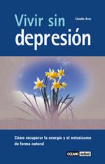 VIVIR SIN DEPRESION | 9788475563596 | AROS, CLAUDIO | Galatea Llibres | Librería online de Reus, Tarragona | Comprar libros en catalán y castellano online