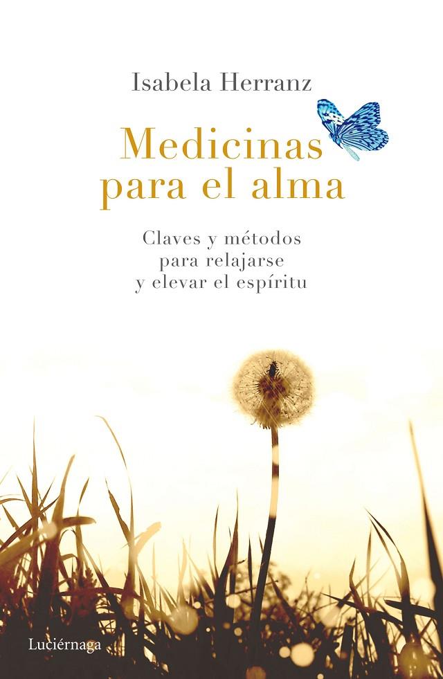 MEDICINAS PARA EL ALMA | 9788416694174 | HERRANZ, ISABELA | Galatea Llibres | Llibreria online de Reus, Tarragona | Comprar llibres en català i castellà online